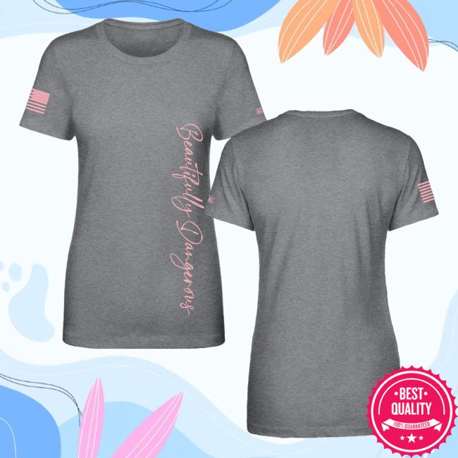 Official Acal Clothing Shop Merch Women's Beautifully Dangerous Shirt 2024