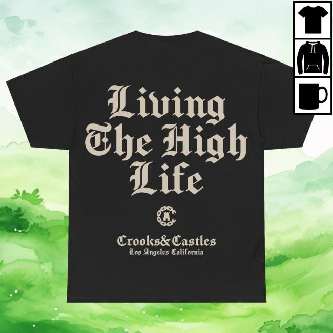 Crooks & Castles - Living The High Life New T-Shirt Crooks & Castles Store Merch