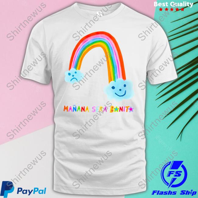 Manana Sera Bonito Merch Mañana Será Bonito Rainbow T Shirt