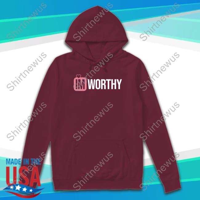 Official Shanna Moakler Im Worthy Shirts Im Worthy Long Sleeve Tee