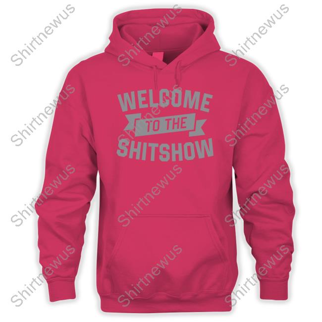 Official Welcome To The Shitshow T-Shirt