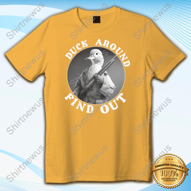 Official Duck Around Find Out Hoodie