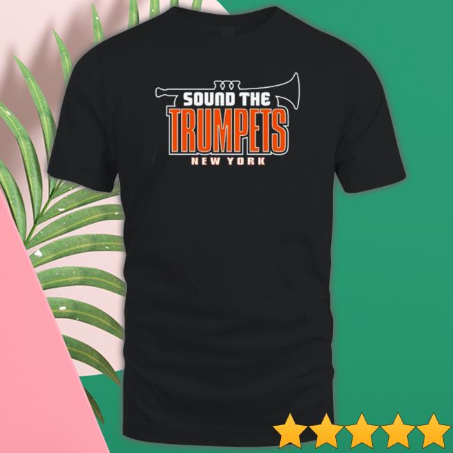 Sound the Trumpets new york baseball 2022 Tee
