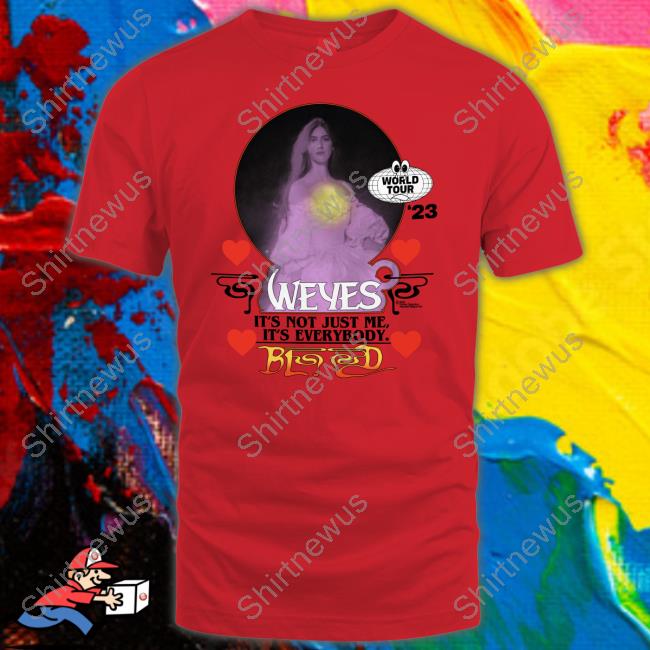 It's Not Just Me It's Everybody Shirt