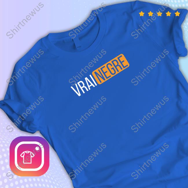 Official Vrai Negre Tee