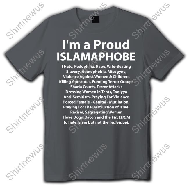 I'm A Proud Islamaphobe Sweatshirt