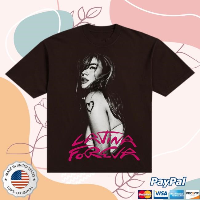 Karol G Official Merch Store LATINA FOREVA Hot Shirt