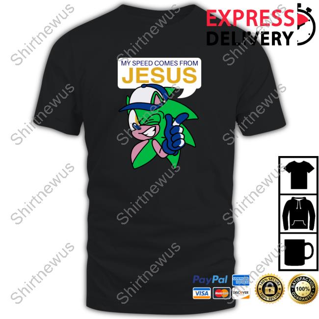 My Speed Comes From Jesus T-Shirt Shark Robot Store Merch