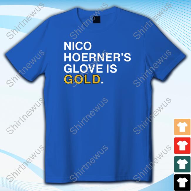 Nico Hoerner's Glove Is Gold T-Shirt