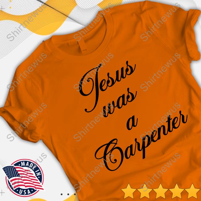 Jesus Was Carpenter Tee Shirt Sabrina Carpenter