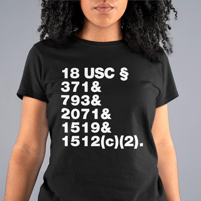 The Daily Beans Merch Crimes & Crimes & Crimes 18 Usc 371 & 793 & 2071 & 1519 & 1512 T Shirt
