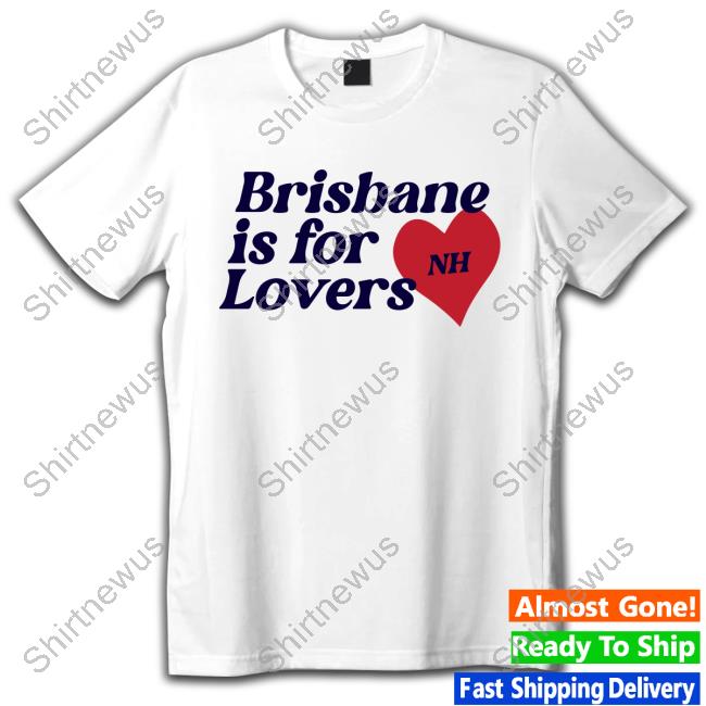 Official Niall Horan Merch Store Brisbane Is For Lovers Hoodie Niallhoran Clothing Shop