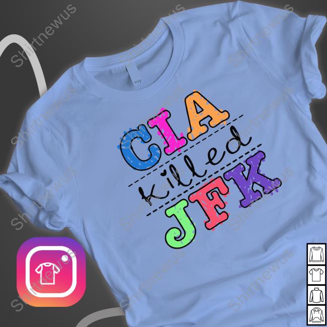 Goodshirts Cia Killed Jfk Shirt