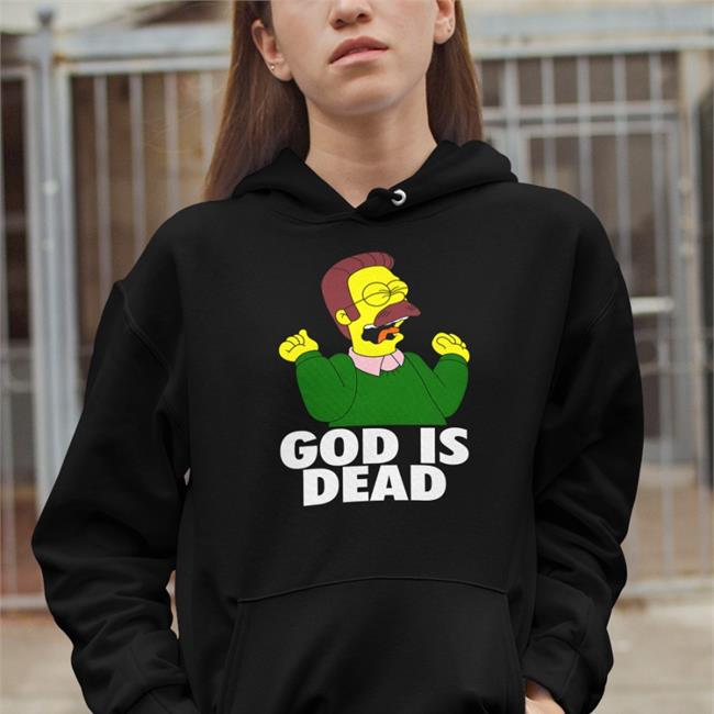 The Simpsons Shirts That Go Hard Ned Flanders God Is Dead Shirt