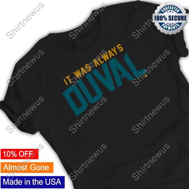 It Was Always Duval Shirt Black
