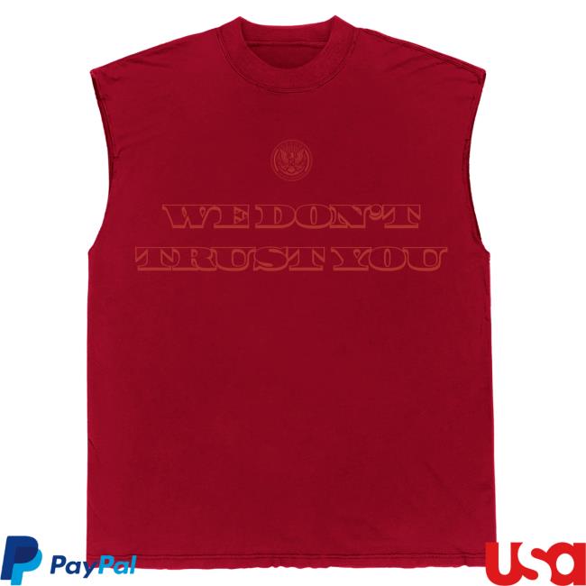 Official Metro Boomin Merch Store We Don't Trust You We Don't Trust You Sleeveless Tshirt Metro Boomin Clothing Shop MetroBoomin