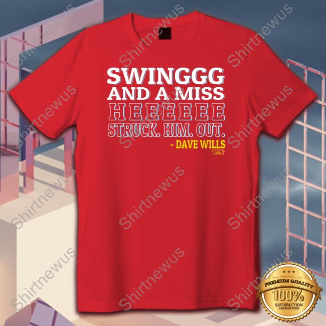 Swing And Miss He Struck Him Out Hoodie 1771 Designs Thank You Dave Sweatshirt