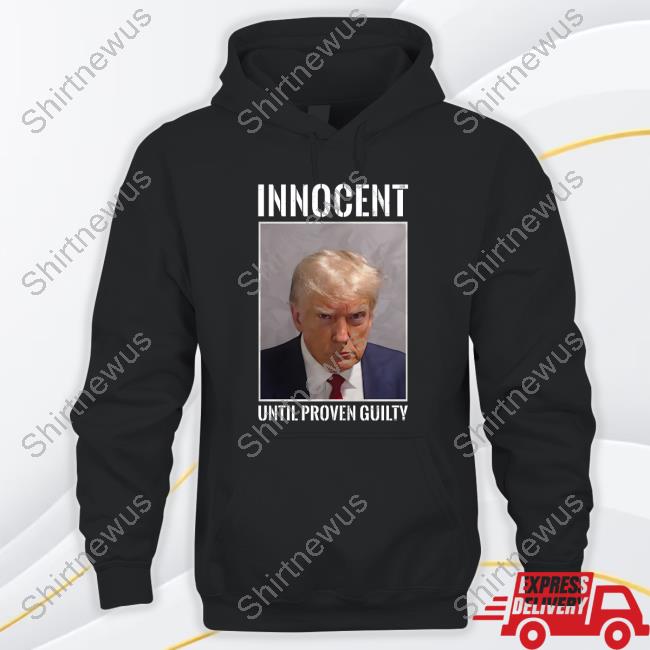 Official Don Jr Donald Trump Innocent Until Proven Guilty Sweatshirt