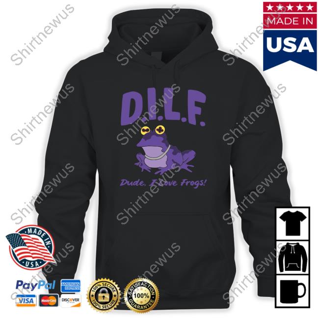 Official Dilf Dude I Love Frogs Sweatshirt