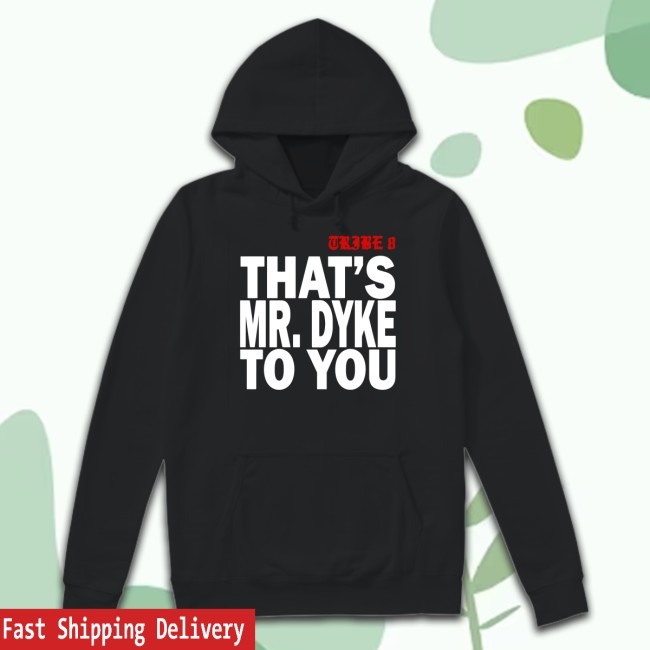 Tribe 8 That's Mr.Dyke To You Tee Shirt