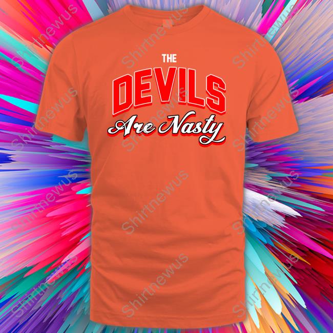 Heatdaddy Merch Devils Are Nasty Shirt