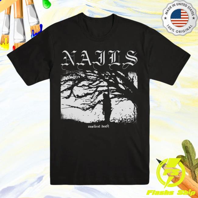 Official Evil Greed Merch Nails Unsilent Death T Shirts