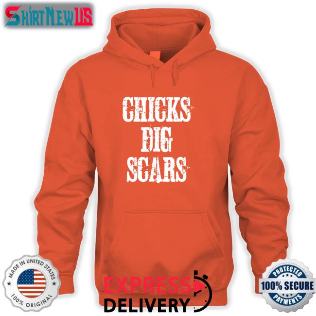 Chicks Dig Scars Tee Shirts GrowingDaniel
