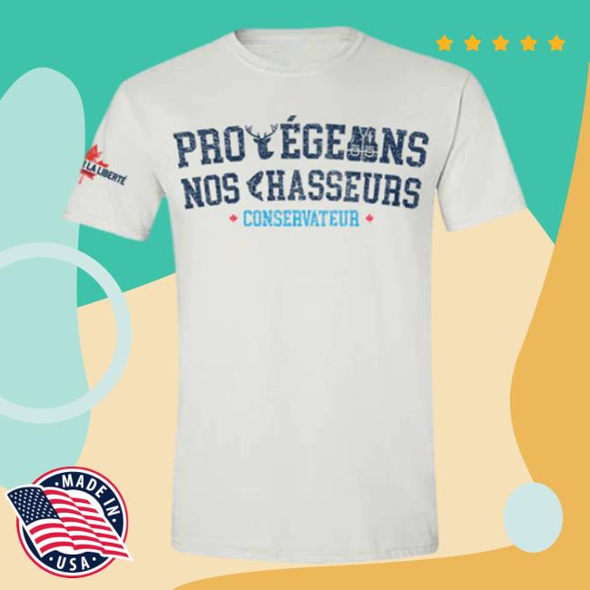 Official Pierre Poilievre Conservative Party Of Canada Tshirt Unisexe Protégeons Nos Chasseurs White