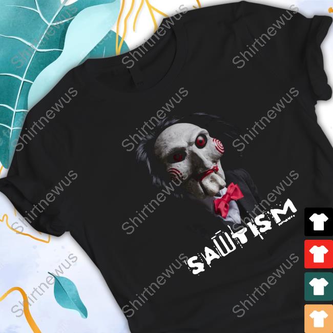 Official Billy Saw X Sawtism T Shirt