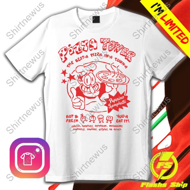Fangamer Merch Pizza Tower The Best A Pizza In A Town A Tee Shirt