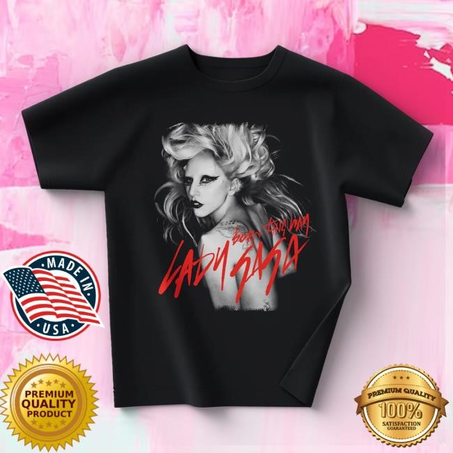 Born This Way Script Shirt Lady Gaga Merch Shop