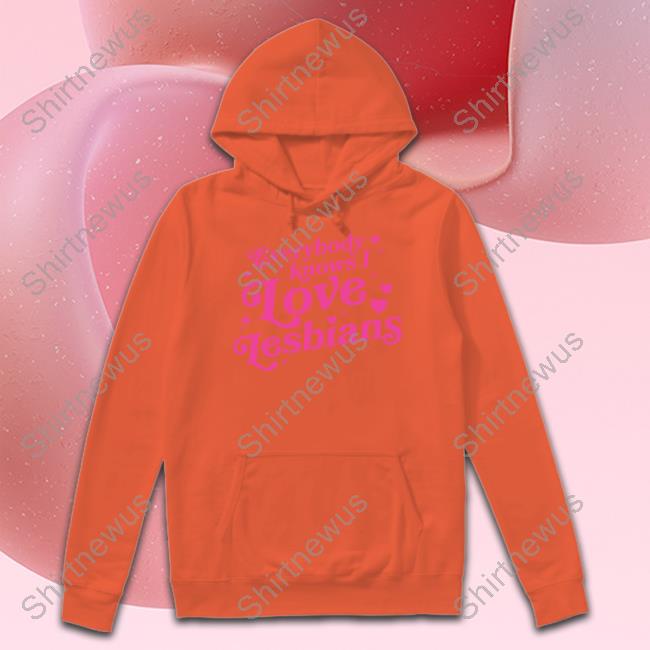Mythical Store Merch Everybody Knows I Love Lesbians Tee Shirt