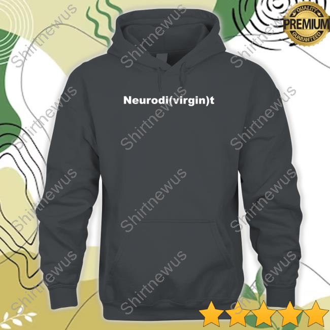 Neurodi(Virgin)T Hoodie Neurodi(Virgin)T Sweatshirt