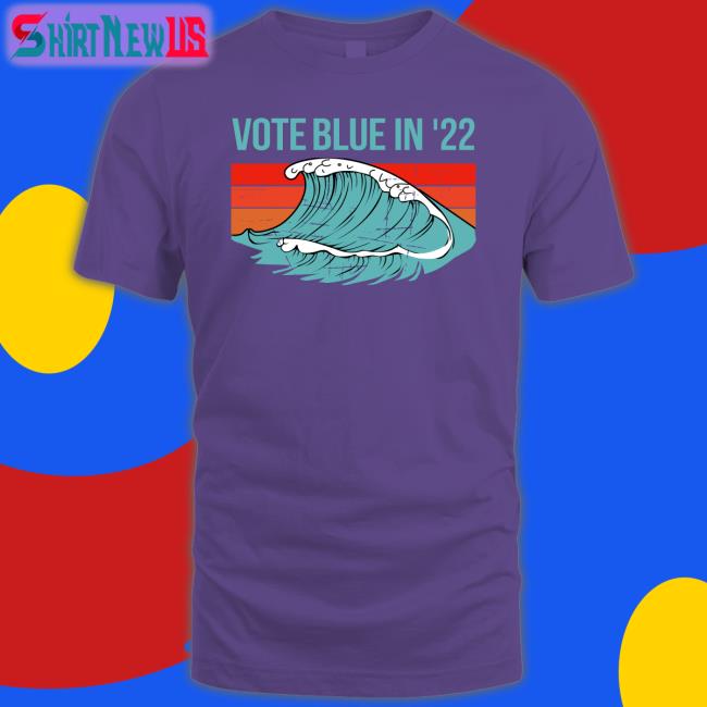 Vote Blue In 22 Shirts Votebluefordemocracy Viggycat