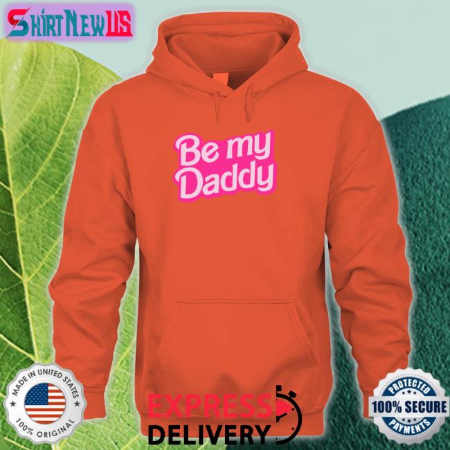 Be My Daddy Belly T Shirt Be A Bimbo Merch