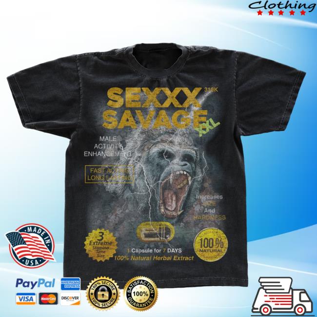 Sexxx Savage T-Shirts