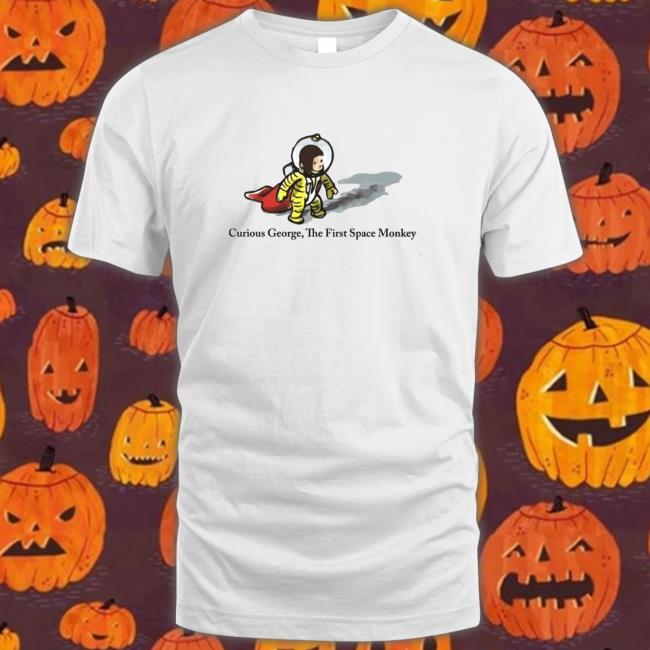 Official Curious George The First Space Monkey Shirt