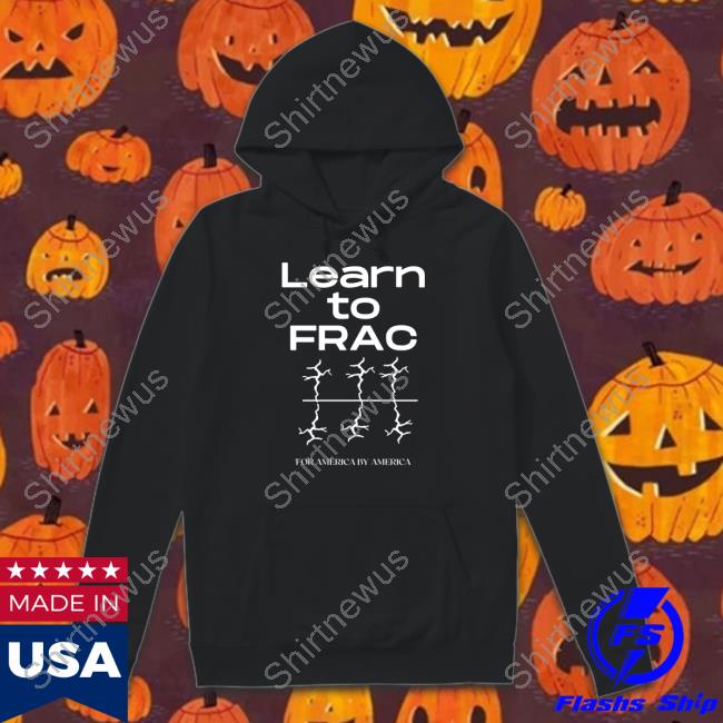 Learn To Frac Shirt Oil Mutt Dog House Merchandise