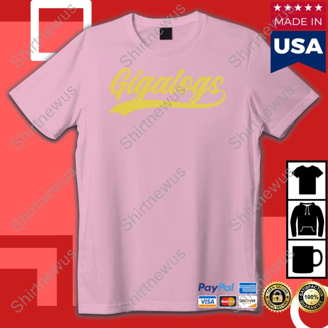 Gigalogs Merch Gigalogs T Shirts