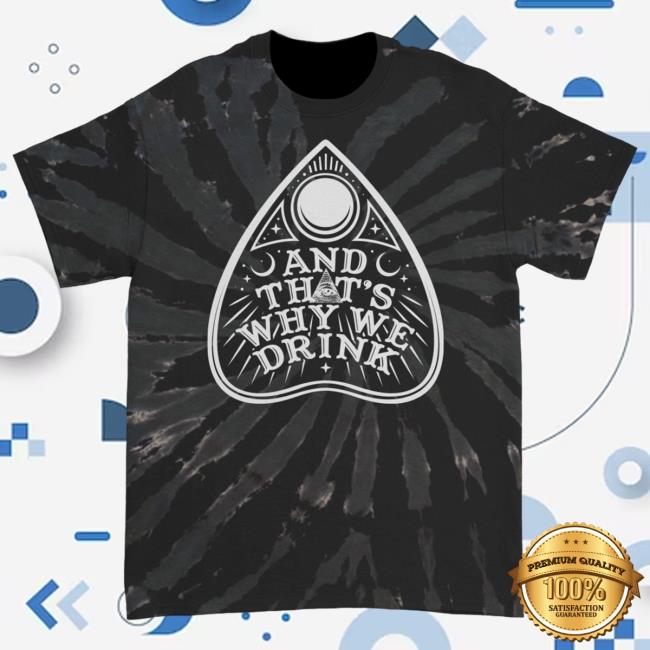 Official Kings Road Merch Store And That's Why We Drink Planchette Logo Popover Shirt (Black Swirl Dye) Atwwd Kings Road Shop