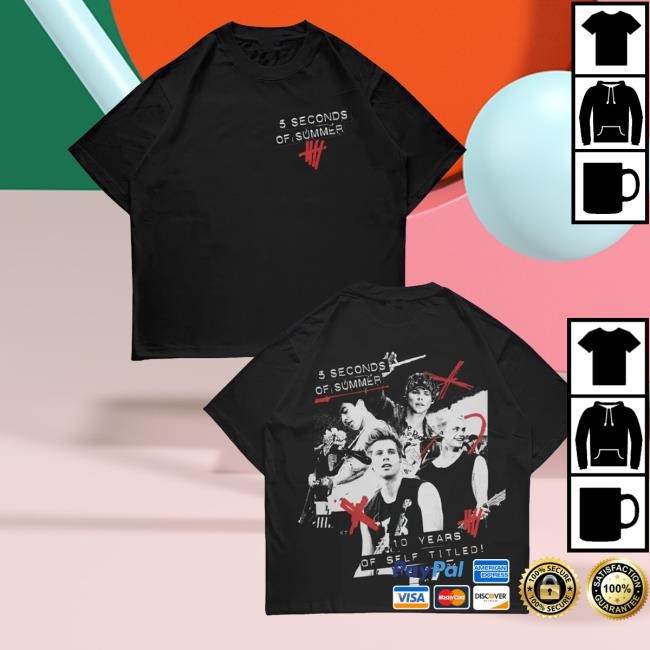 5 Seconds Of Summer Official Merch Store 10 Years Of Self Titled! 2014-2024 Pullover Shirt 5Sos Clothing Shop 5Sos Apparel