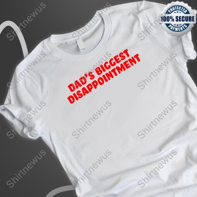 Shitheadsteve Dad's Biggest Disappointment Hooded Sweatshirt