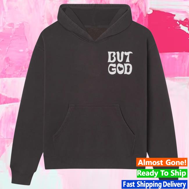 Official Elevated Faith Clothing But God Grey Unisex Hoody