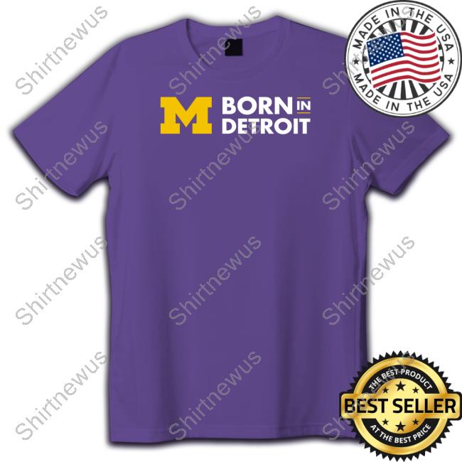 Official Michigan Born In Detroit Block M Sweatshirt
