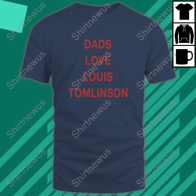 FITFWTLaval Dads Love Louis Tomlinson Hoodie