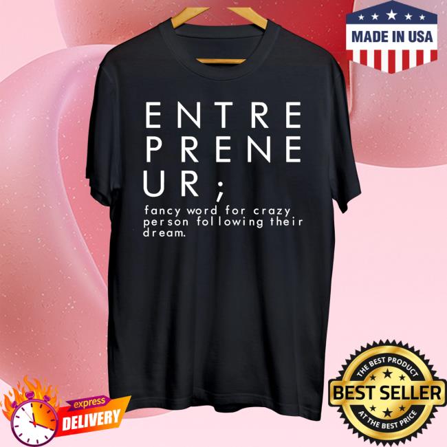 Messinabottle Merch Entrepreneur- Fancy Word For A Crazy Person Following Their Dreams Hooded Sweatshirt
