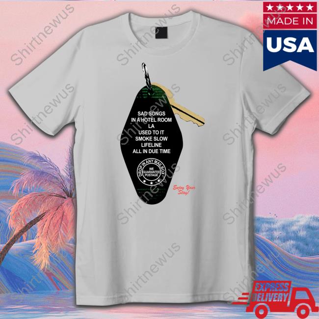 Hotel Room Key Joshua Bassett Merch Sad Songs In A Hotel Room La Used To It Smoke Slow Lifeline All In Due Time Enjoy Your Stay Shirt