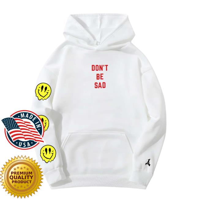 Official Don't Be Sad Smiley Drip Sweaters