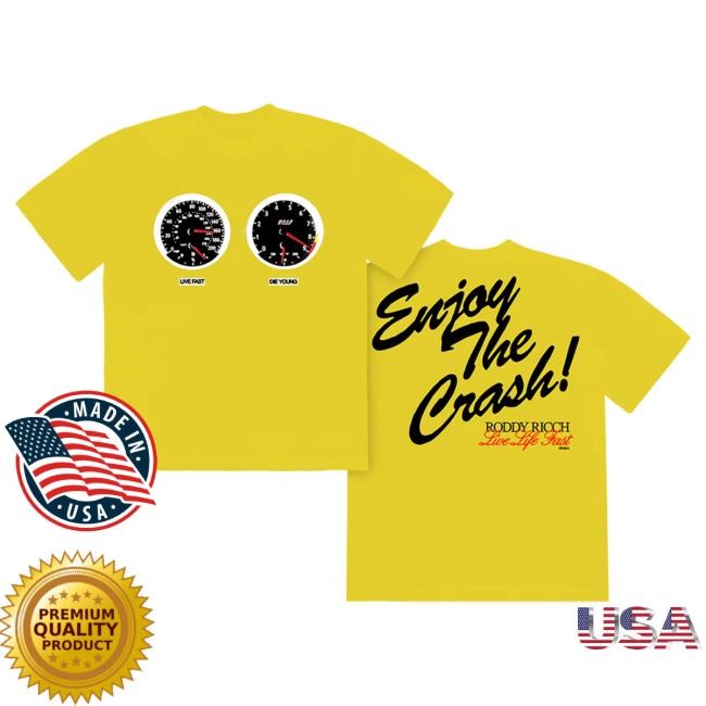 Official Roddy Ricch Merch Store Roddy Ricch Enjoy The Crash! Shirt III RoddyRicch