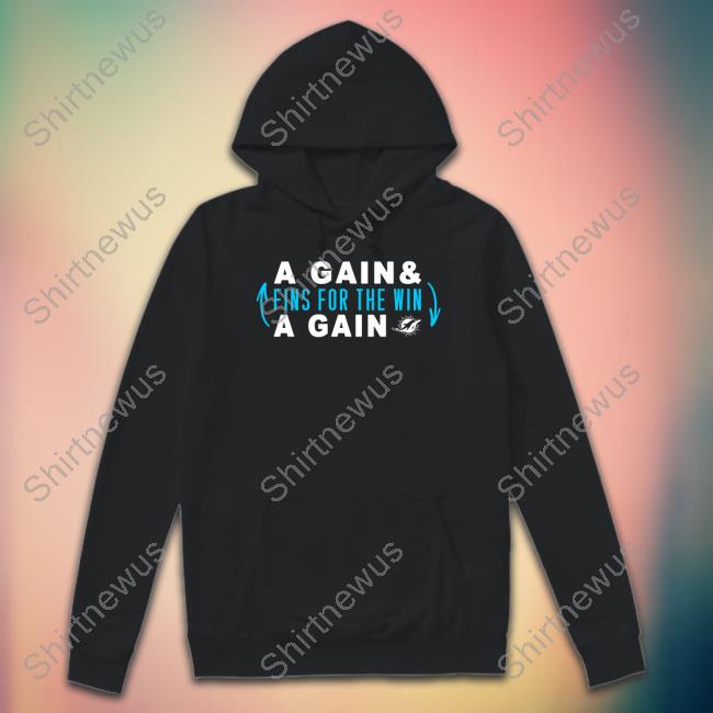 Miami Dolphins JW A Gain & Fins For The Win A Gain Shirt Hard Rock Stadium Shirt
